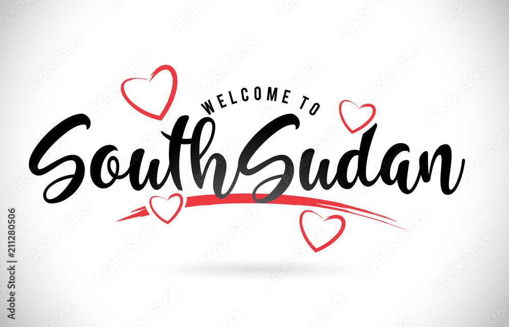 SouthSudan Welcome To Word Text with Handwritten Font and Red Love Hearts.