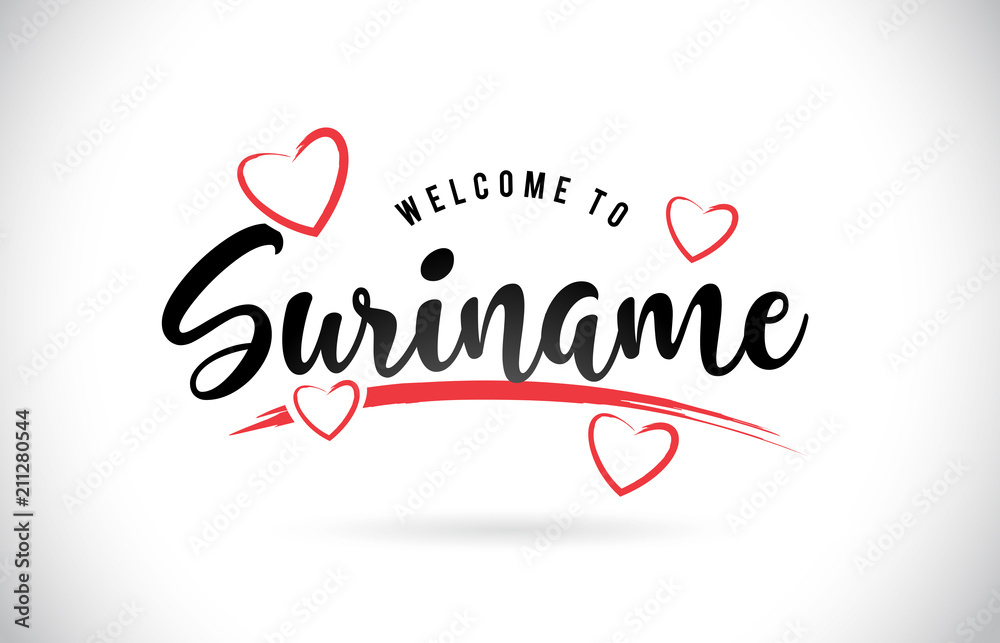 Suriname Welcome To Word Text with Handwritten Font and Red Love Hearts.