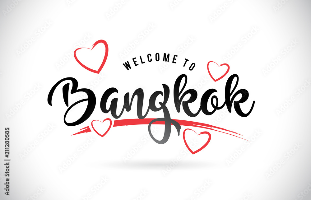 Bangkok Welcome To Word Text with Handwritten Font and Red Love Hearts.