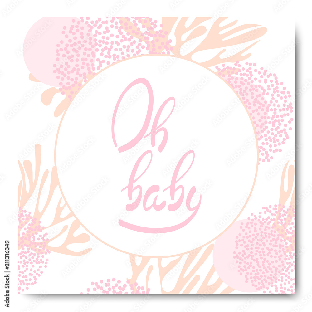 Oh Baby Lettering phrase on pink background. Baby Shower invitation card template. Vector Cute summer floral card  