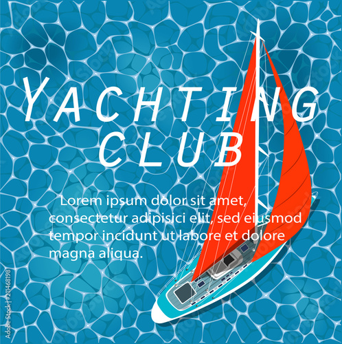 Yachting club banner. Top view sail boat on water