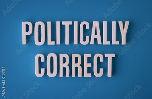 Politically correct sign lettering photo