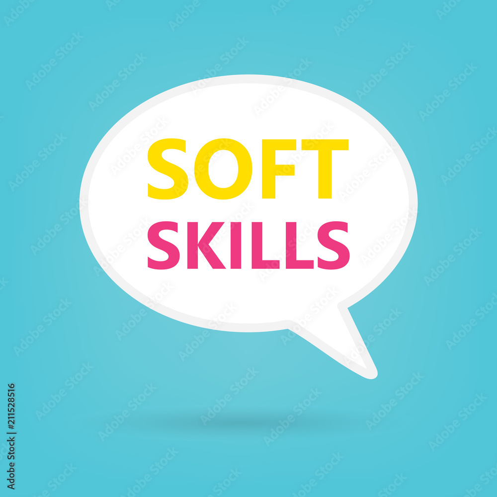 soft skills written on speech bubble- vector illustration soft skills written on speech bubble- vector illustration