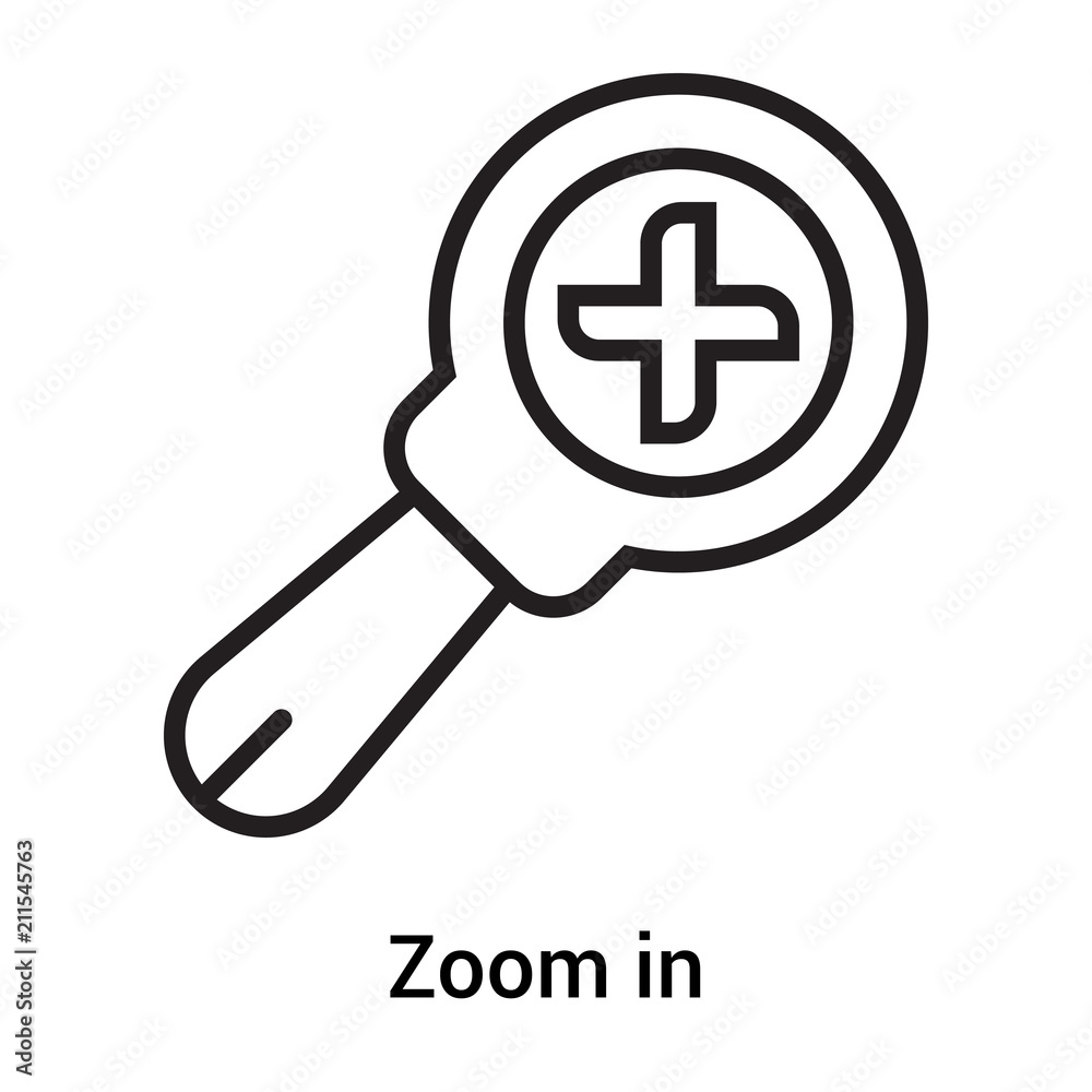 Zoom in icon vector sign and symbol isolated on white background, Zoom in logo concept Zoom in icon vector sign and symbol isolated on white background, Zoom in logo concept