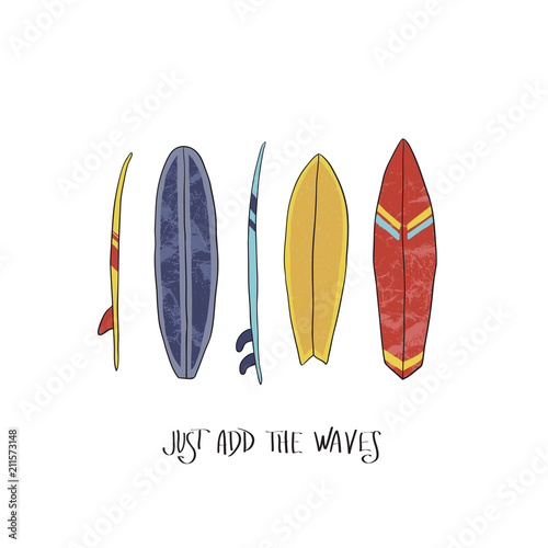 Motivating vector illustration with multiple blue surfboards. With the inscription Just add the waves.