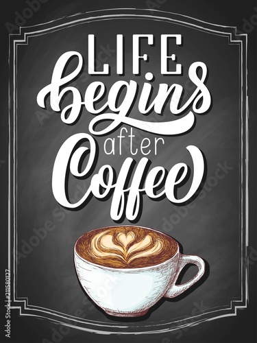 Coffee is always a good idea hand lettering, vintage calligraphy, brush handwriting type on black chalkboard background with colorful cup sketch drawing. Vector illustration.