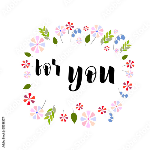 Hand drawn lettering phrase For you