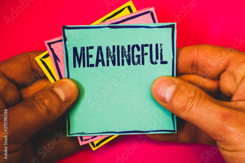 Fotografija Writing note showing Meaningful