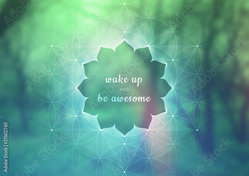 Vector template of banner with inspirational phrase, horizontal format; Spiritual sacred geometry; "Flower of life" and lotus on beauty blurred background with forest; Yoga, meditation and relax.