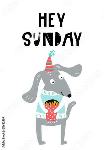 Hey sunday -Cute hand drawn nursery poster with dog animal in a knitted sweater with popcorn and lettering.