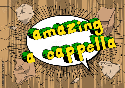 Amazing A Cappella - Comic book word on abstract background.