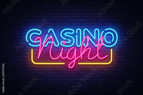 Casino Night Neon sign vector design template. Casino neon logo, light banner design element colorful modern design trend, night bright advertising, bright sign. Vector illustration