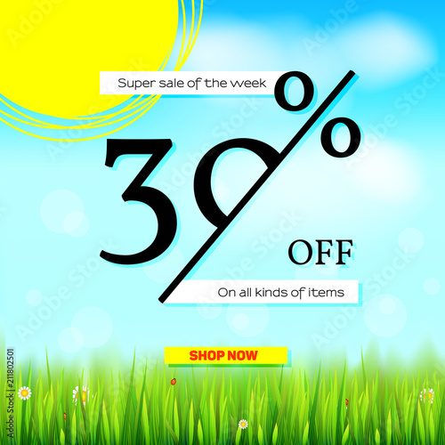 Summer sale. Get up thirty percent discount. Banner of sales on summer sky background with big sun, green grass. Special offer proposition for all goods.Super sale of the week.