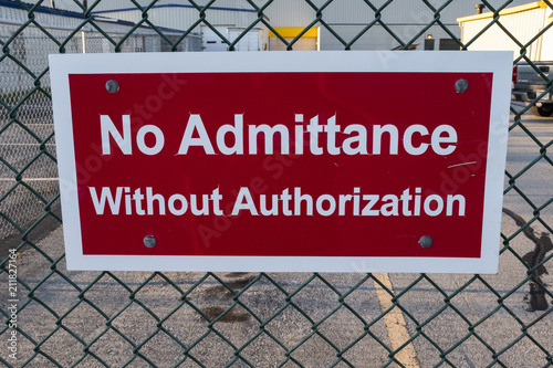 No Admittance Without Authorization Red Sign With White Letters