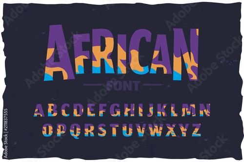 Vector typeface. Funny african style font