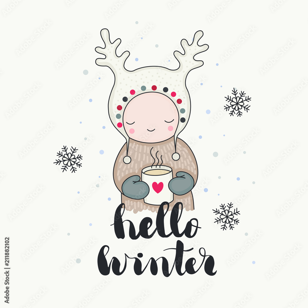 A cute smiling child in funny hat with a mug of tea, reindeer horns, snowflakes, hello winter handwritten lettering. Cartoon hand drawn illustration, isolated vector art. A cute smiling child in funny hat with a mug of tea, reindeer horns, snowflakes, hello winter handwritten lettering. Cartoon hand drawn illustration, isolated vector art.