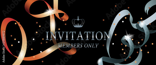 Invitation members only banner design with shining ribbons. Creative lettering on black background with swirl ribbons and confetti. Illustration can be used for invitation cards, posters and leaflets