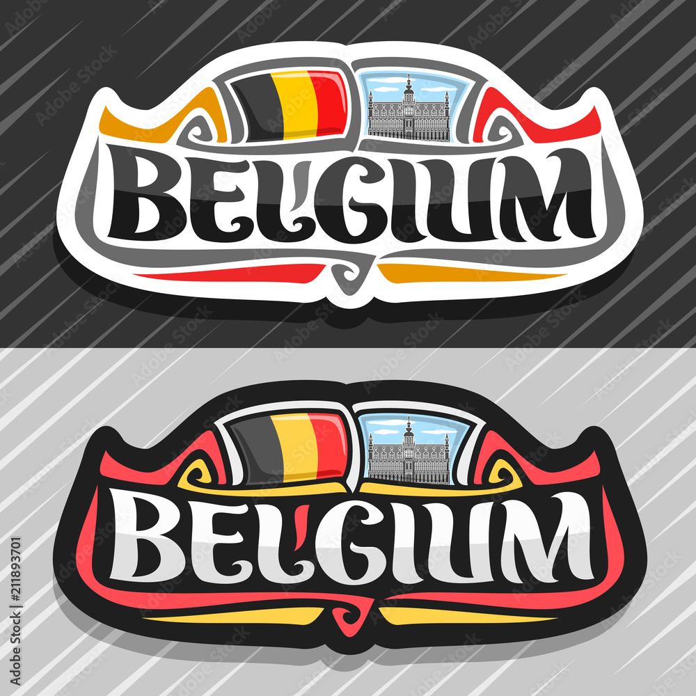 Vector logo for Belgium country, fridge magnet with belgian flag, original brush typeface for word belgium and belgian symbols - king house or Maison du Roi in Brussels on blue cloudy sky background. Vector logo for Belgium country, fridge magnet with belgian flag, original brush typeface for word belgium and belgian symbols - king house or Maison du Roi in Brussels on blue cloudy sky background.