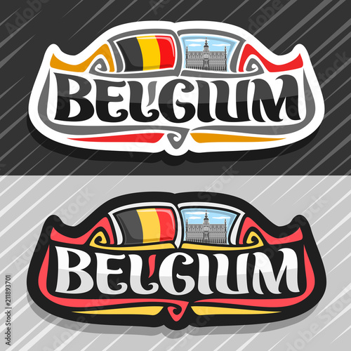 Vector logo for Belgium country, fridge magnet with belgian flag, original brush typeface for word belgium and belgian symbols - king house or Maison du Roi in Brussels on blue cloudy sky background.