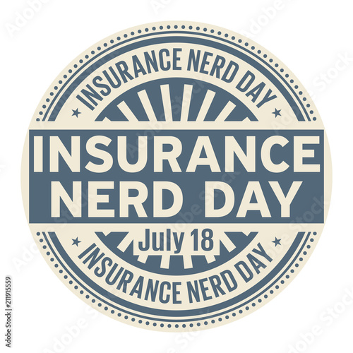 Insurance Nerd Day,  July 18