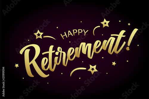 Happy Retirement card, banner. Beautiful greeting poster calligraphy gold text word ribbon star, hand drawn design elements. Handwritten modern brush lettering on a black background isolated vector