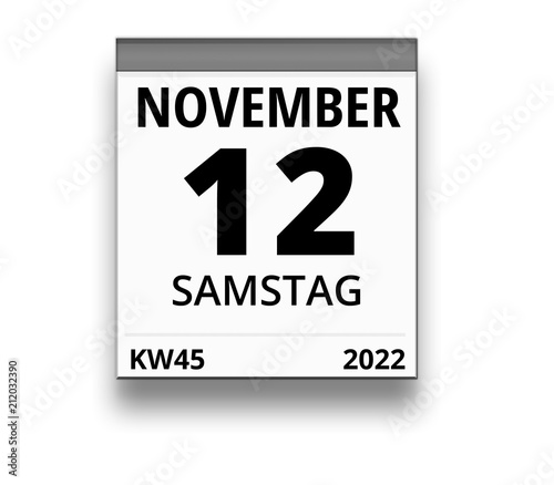 Kalender für Samstag, 12. NOVEMBER 2022 (Woche 45)