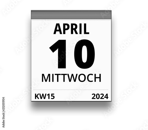 Kalender für Mittwoch, 10. APRIL 2024 (Woche 15)