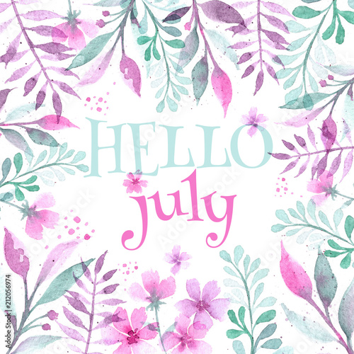 Hello July. Flower frame. Watercolor botanical drawing. For postcards, calendars, web, screensavers. Pink and emarald on white.