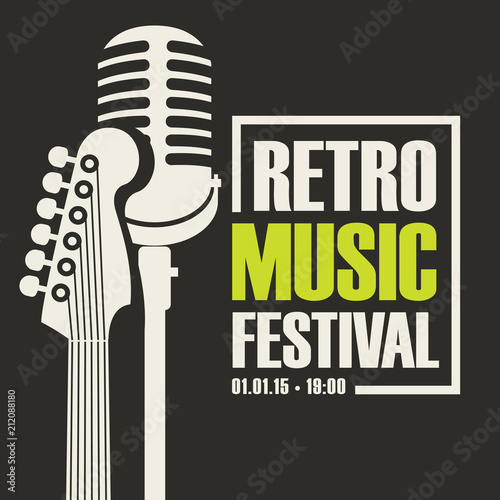 Vector poster or banner for retro music festival with neck of acoustic guitar and a microphone in retro style