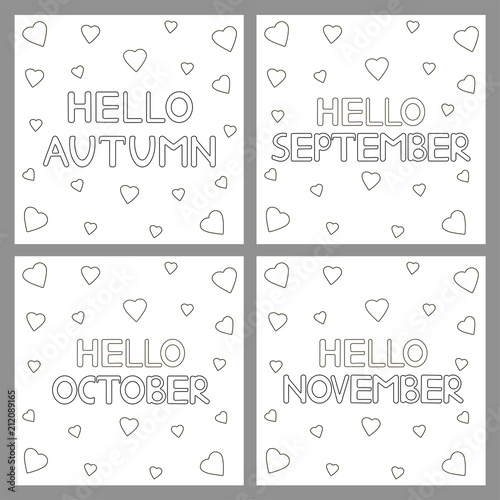 Coloring pages set with phrases Hello Autumn, hello September, hello October, hello November.