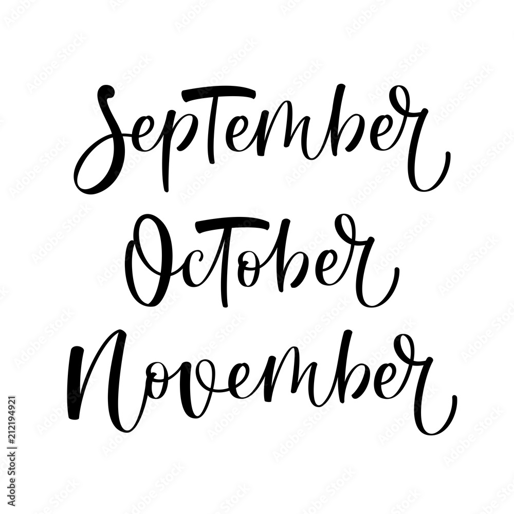 September, October, November. Vector hand written lettering set. Autumn months.