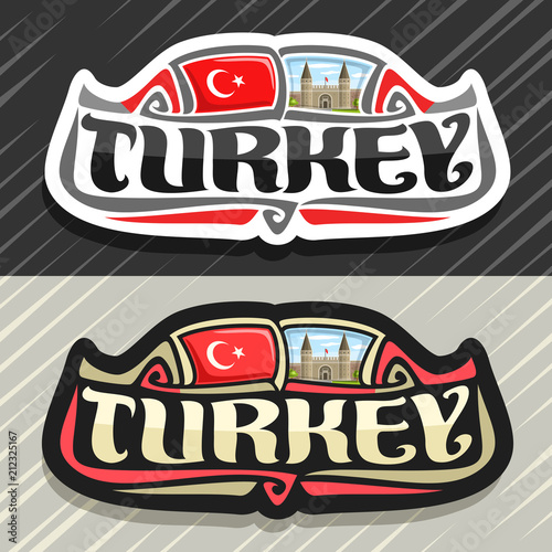 Vector logo for Turkey country, fridge magnet with turkish state flag, original brush typeface for word turkey and national turkish symbol - Topkapi palace in Istanbul on blue cloudy sky background.