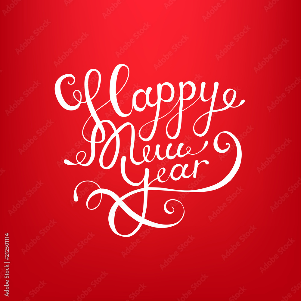 Stock vector illustration calligraphic text Happy New Year lettering design card template red background. Calligraphy font style banner, creative text typography holiday greeting gift poster EPS10