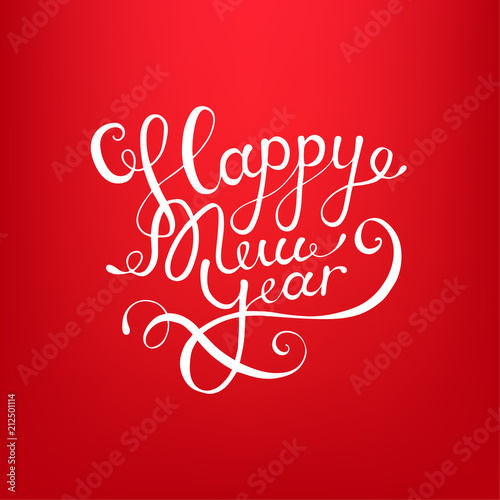 Stock vector illustration calligraphic text Happy New Year lettering design card template red background. Calligraphy font style banner, creative text typography holiday greeting gift poster EPS10