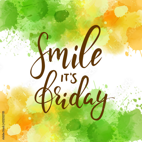 Smile it's friday modern calligraphy