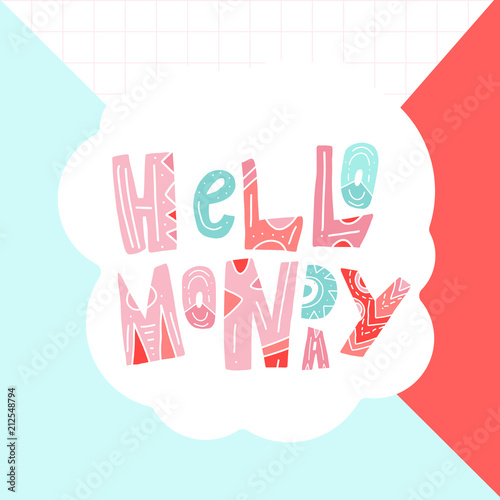 Hello Monday motivational poster for office,beginning of the week. Simple typography card for social media promotion, wall print