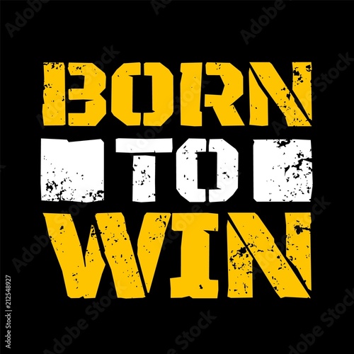 Inspirational motivational print design. Workout training gym fitness bodybuilding
