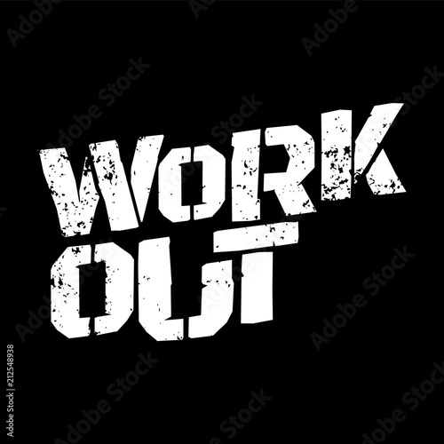 Inspirational motivational print design. Workout training gym fitness bodybuilding