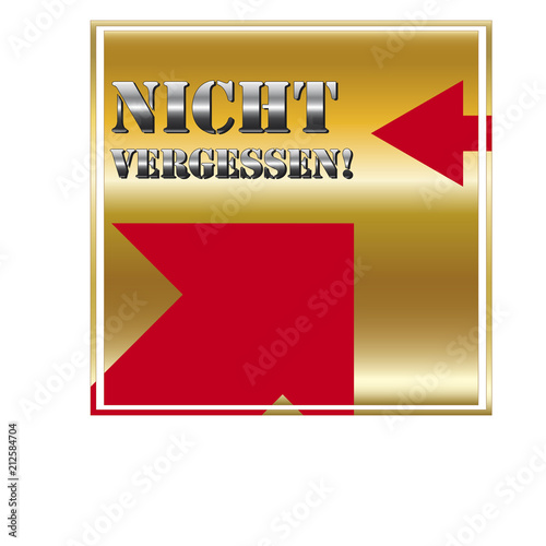 Hinweis nicht vergessen Stahl