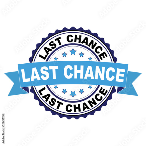Blue black rubber stamp with Last chance concept