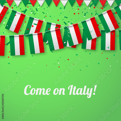 Come on Italy! Background with national flags.