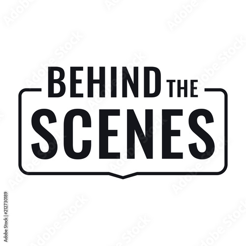 Behind the scenes. Badge, stamp. Vector illustration on white background.