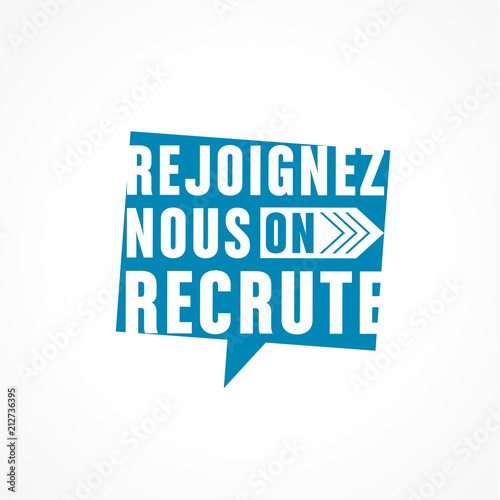rejoignez nous on recrute