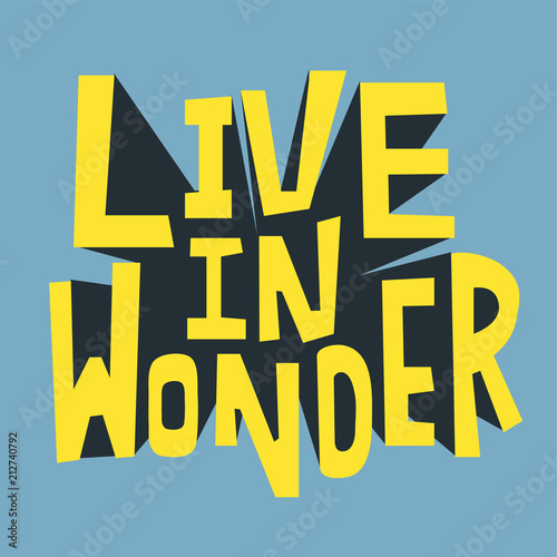 Live in Wonder typography design