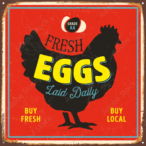 Vintage Vector Metal Sign - Fresh Eggs Laid Daily - Grunge effects can be easily removed for a brand new, clean design.