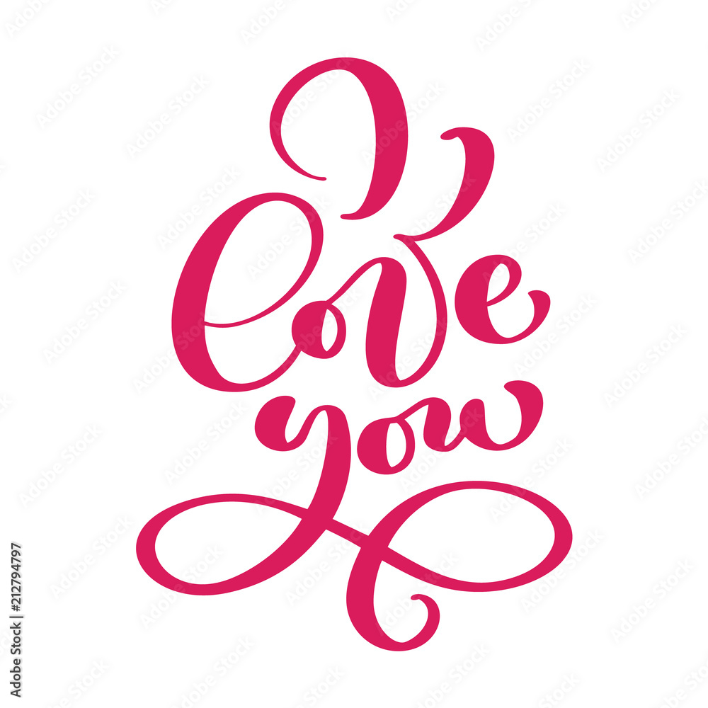 I Love you postcard. Phrase for Valentine's day and wedding. Pink ink illustration. Modern brush calligraphy. Isolated on white background. I Love you postcard. Phrase for Valentine's day and wedding. Pink ink illustration. Modern brush calligraphy. Isolated on white background.