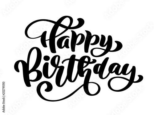 Happy Birthday Hand drawn text phrase. Calligraphy lettering word graphic, vintage art for posters and greeting cards design. Calligraphic quote in green ink isolated on white. Vector illustration