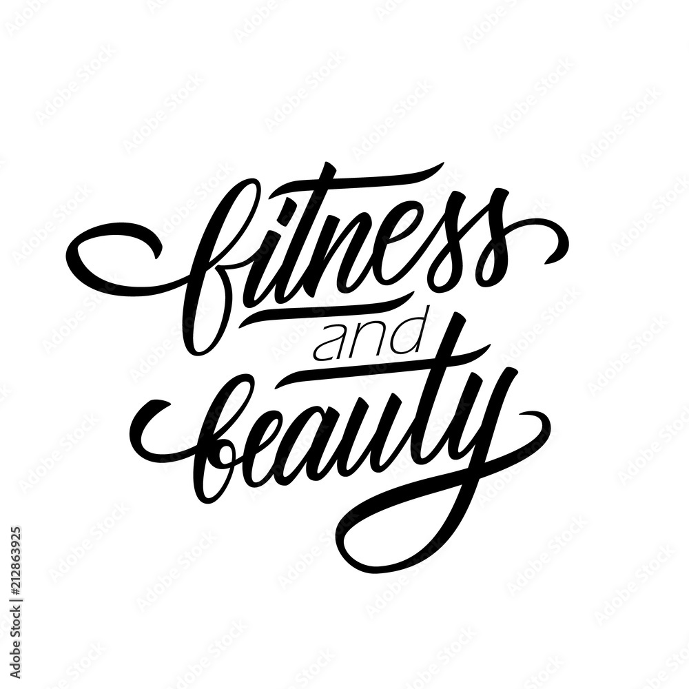 Fitness and Beauty handwritten inscription. Creative typography for prints, posters, t-shirt and sport clothes. Vector illustration.