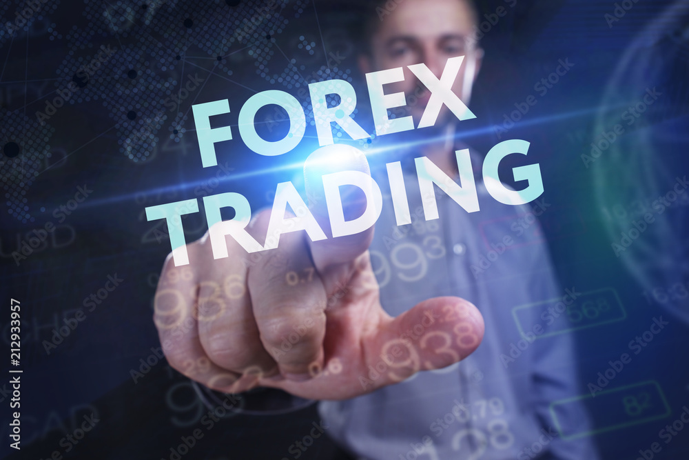 The concept of business, technology, the Internet and the network. A young entrepreneur working on a virtual screen of the future and sees the inscription: Forex trading The concept of business, technology, the Internet and the network. A young entrepreneur working on a virtual screen of the future and sees the inscription: Forex trading