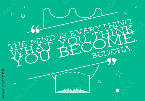 Vector Quote Template Bubble With Buddha Quote. The Mind Is Everything. What You Think You Become.